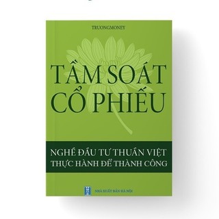 Sách - Tầm Soát Cổ Phiếu - Nghề đầu tư thuần việt thực hành để thành công