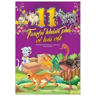 Sách - 11 Truyện Khám Phá Về Loài Vật