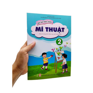 Sách Bài Tập Thực Hành Mĩ Thuật Lớp 2 (Theo Chương Trình Giáo Dục Phổ Thông 2018)