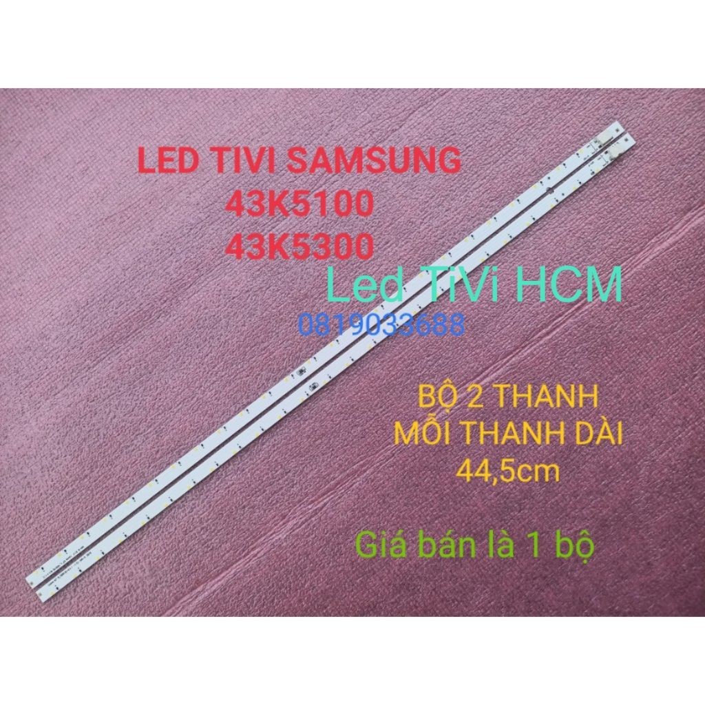 (HCM) BỘ LED VIỀN TIVI SAMSUNG 43K5100 43k5300 43K5310 MỚI 100% BỘ 2 THANH TRÁI PHẢI, MỖI THANH 25 B