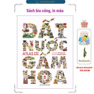 Sách đất nước gấm hoa - atlas việt nam