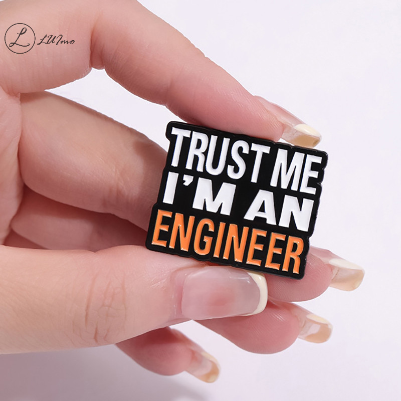 LUImo Euramerican Believe I Am Really An Engineer Trâm Chữ Hợp Kim Kim Loại Pin Huy Hiệu Phụ Kiện * 