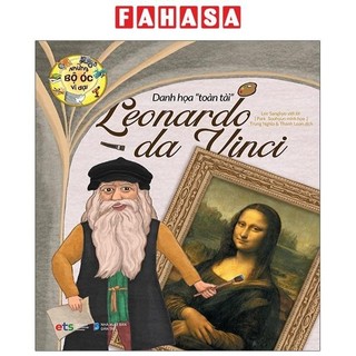 Sách những bộ óc vĩ đại - danh họa toàn tài leonardo da vinci