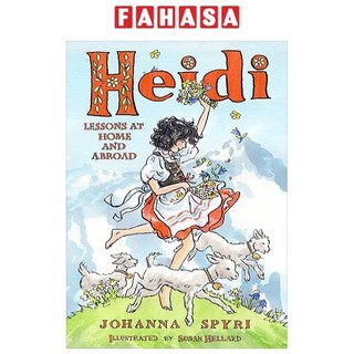 Heidi: Her Early Lessons And Travels
