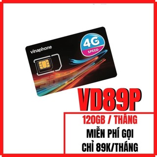 SIM 4G VINA VD89P KM 120GB/THÁNG GỌI NỘI MẠNG MIỄN PHÍ 50P NGOẠI MẠNG