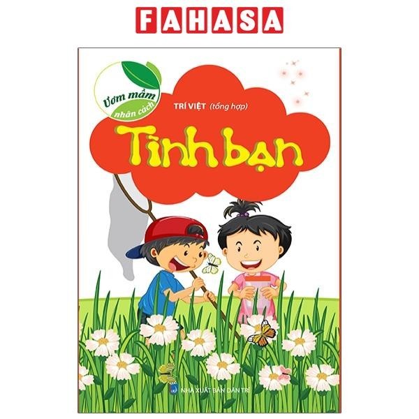 Sách Ươm Mầm Nhân Cách - Tình Bạn (Tái Bản 2021)