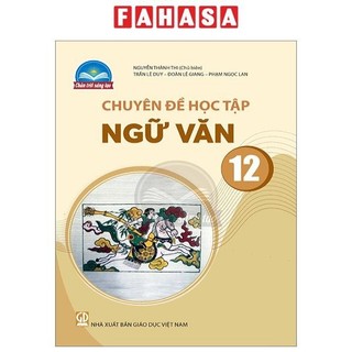 Sách chuyên đề học tập ngữ văn 12