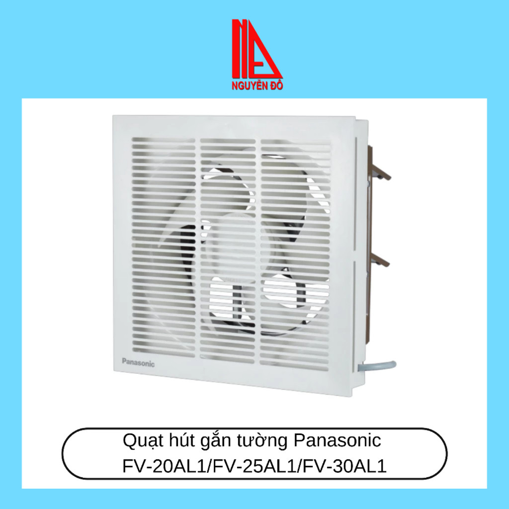 Quạt hút gắn tường,âm tường Panasonic FV-20AL1/FV-25AL1/FV-30AL1-Sản phẩm đáng tin cậy&chất lượng. h