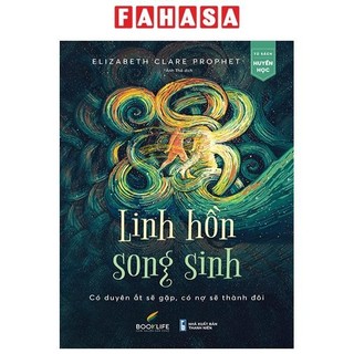 Sách linh hồn song sinh - có duyên ắt sẽ gặp, có nợ sẽ thành đôi