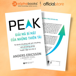 Sách peak - giải mã bí mật của những thiên tài: bình thường tới phi thường với phương pháp luyện tập chủ ý