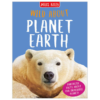 Sách ngoại văn: Wild About Planet Earth