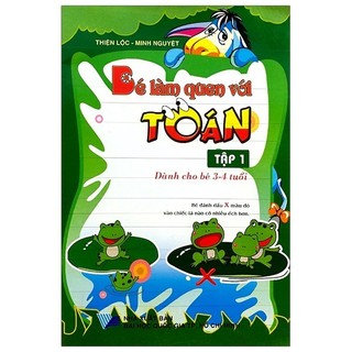 Sách - Bé Làm Quen Với Toán - Tập 1 (Dành Cho Bé 3-4 Tuổi)