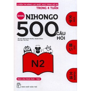 Sách Luyện Thi Năng Lực Nhật Ngữ N2 Shin Nihongo 500 Câu Hỏi Trình Độ N2 (TN)