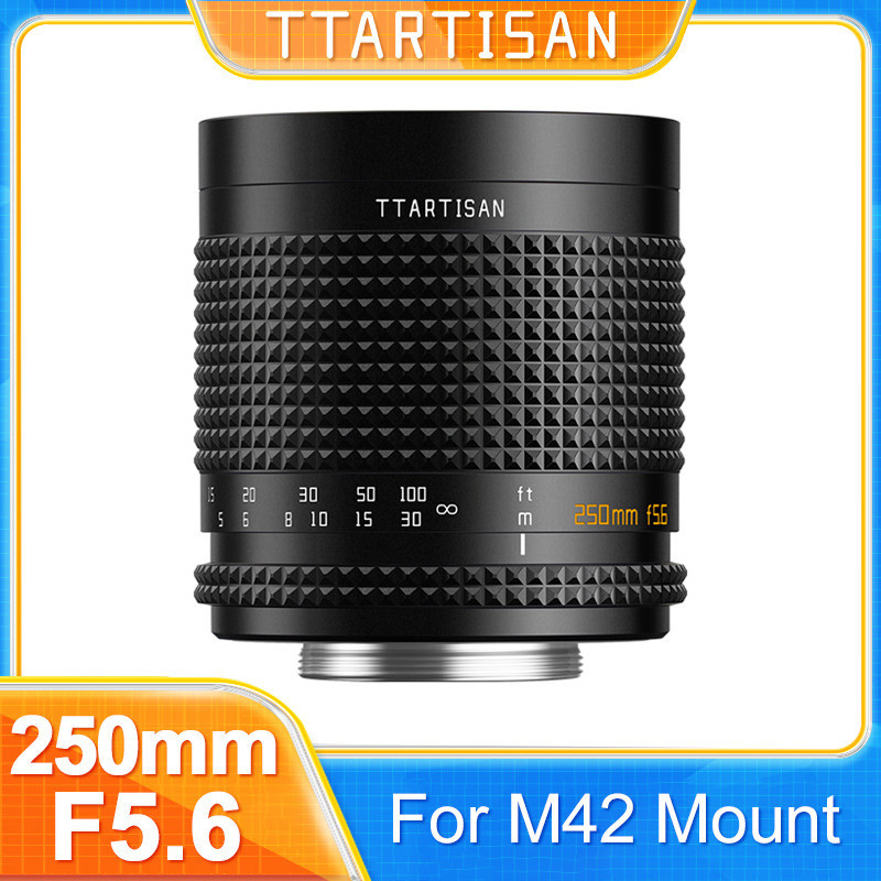Ttartisan 250mm F5.6 Full Frame Refelx Lens Manual Bubble Soap Bokeh cho M42 Mount M42-FX M42-Z M42-