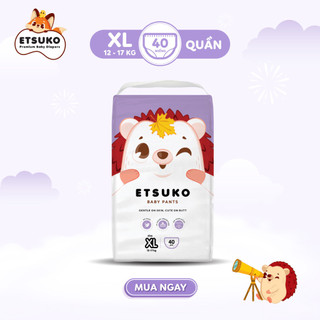 Tã/Bỉm Quần Cao Cấp ETSUKO 40 Miếng Size XL Siêu Thấm Hút, Mềm Mại Chống Hăm, Mỏng Nhẹ Thoáng Mát Cho Bé Từ 12-17Kg
