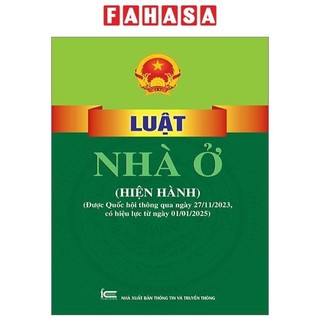 Sách luật nhà ở (hiện hành) (được quốc hội thông qua ngày 27-11-2023, có hiệu lực từ ngày 01-01-2025)