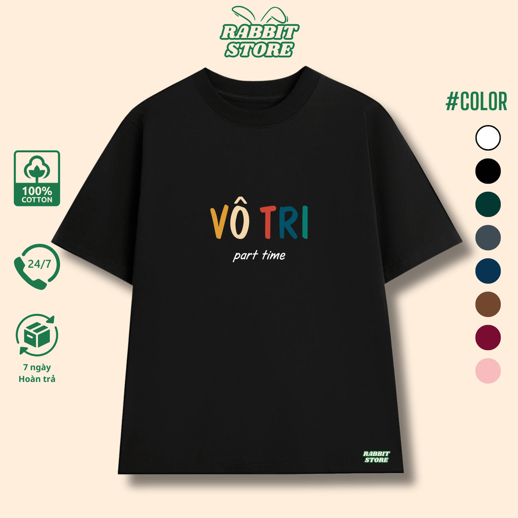 Áo Thun in chữ VÔ TRI Oversize unisex, cotton 2 Chiều, định lượng 250gsm Local Brand RABBIT STORE