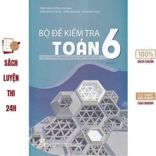 Sách - Bộ đề kiểm tra Toán 6(Theo chương trình GDPT 2018)