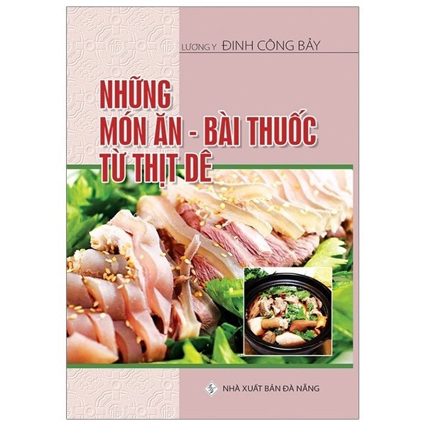 Sách - Những Món Ăn - Bài Thuốc Từ Thịt Dê