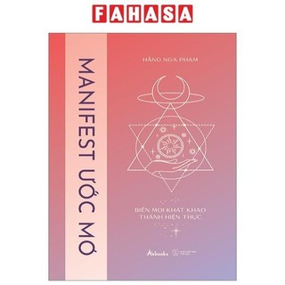 Sách manifest ước mơ - biến mọi khát khao thành hiện thực