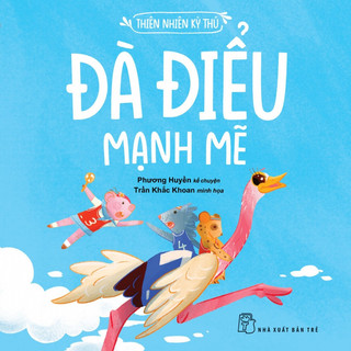 Sách -  Đà Điểu Mạnh Mẽ - NXB Trẻ