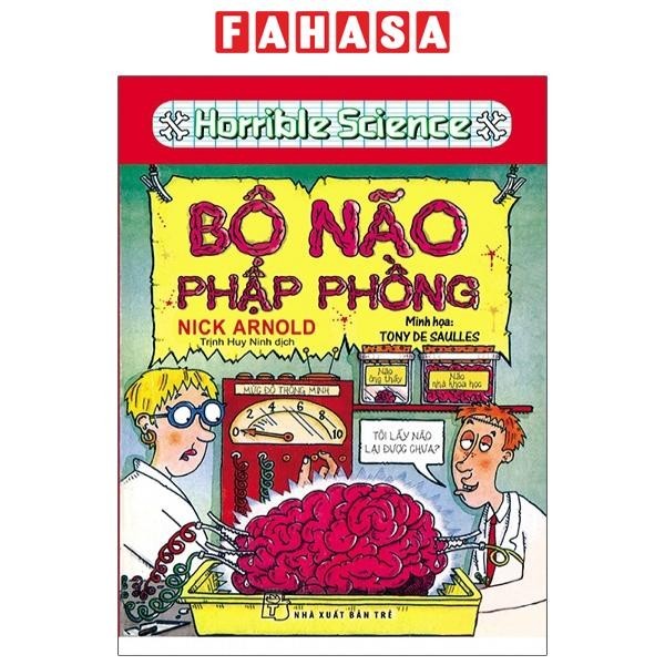 Sách Horrible Science - Bộ Não Phập Phồng