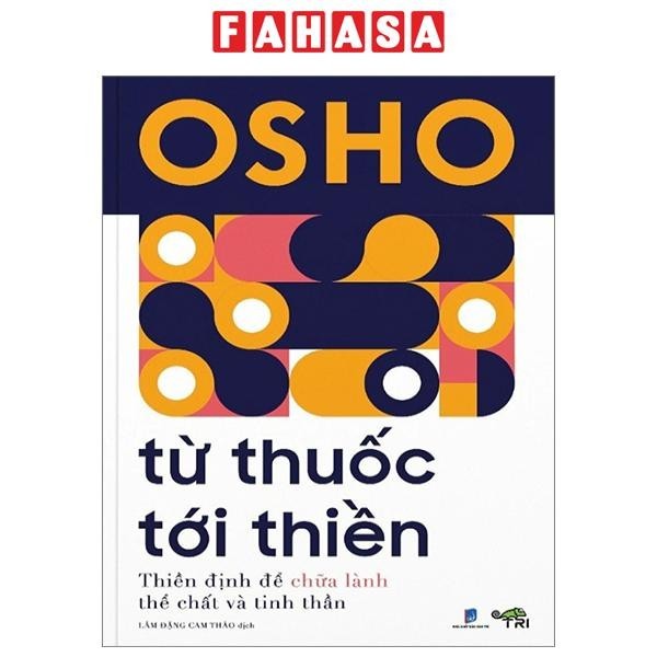 Sách Sách Từ Thuốc Tới Thiền (Bìa Mềm)