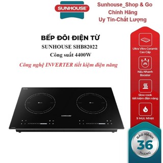 BẾP ĐÔI ĐIỆN TỪ SUNHOUSE SHB82022  - Booster nấu nhanh - 9 mức chỉnh, có tính năng slow cook - Mặt kính nguyên khối