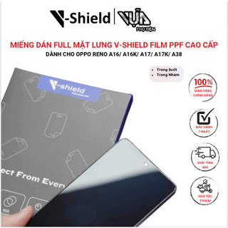 Miếng Dán Full Mặt Lưng V-Shield Film PPF Cao Cấp Dành CHho OPPO RENO A16/ a16k/ a17/ a17k/ a38