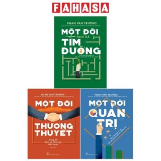 Combo Sách Kết Tinh Một Đời Như Kẻ Tìm Đường + Một Đời Quản Trị + Một Đời Thương Thuyết (Bộ 3 Cuốn)