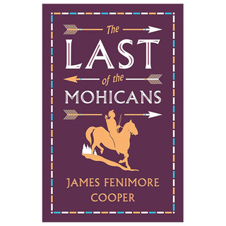 The Last Of The Mohicans (Alma Classics Evergreens)
