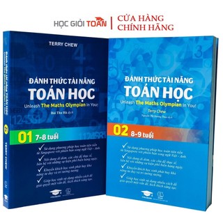 Sách Đánh Thức Tài Năng Toán Học 1 và 2 sách toán singapore lớp 1 đến lớp 3 ( 7 -9 tuổi, 2 cuốn )