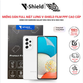 Miếng Dán Full Mặt Lưng V-Shield Film PPF Cao Cấp DÀNH CHO Samsung Galaxy M54/ M34/ M14/ M23/ M22