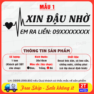 Tem Decal Dán Ô Tô Xin Đậu Nhờ Em Ra Liền, Đỗ Xe Em Ra Liền Kèm Số Điện Thoại Chủ Xe, Bóc Dán Tiện Dụng, Chống Nước