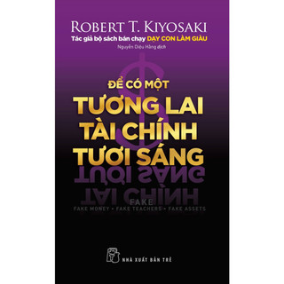 Sách - Để Có Một Tương Lai Tài Chính Tươi Sáng (NXB Trẻ)