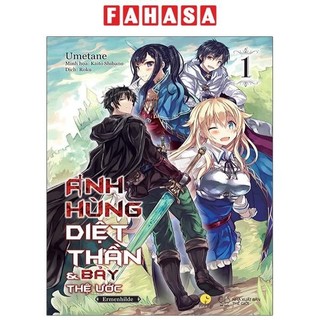 Sách anh hùng diệt thần & bảy thệ ước - tập 1 - tặng kèm bookmark nhân vật + card nhân vật renji