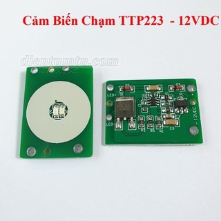 Module Cảm Biến Chạm Điện Dung TTP223  - 12VDC - Touch sensor