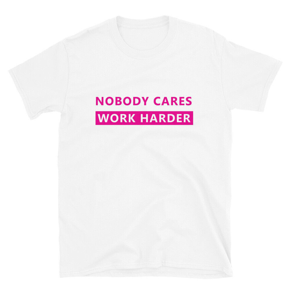 Pink Nobody Cares Work Harder Fitness Fitness Fitness Fitness Fitness Áo thun ngắn tay