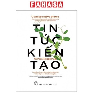 Sách Tin Tức Kiến Tạo - Constructive News