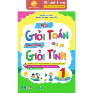 Sách - Để Giỏi Toán Con Phải Giỏi Tính 1 - Dành cho học sinh lớp 1 (1 cuốn)