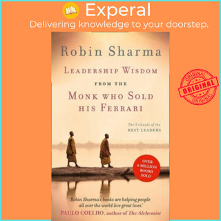 Sách - Leadership Wisdom from the Monk Who Sold His Ferrari : The 8 Rituals of t by Robin Sharma