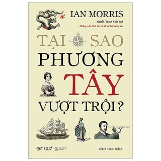 Sách - Tại Sao Phương Tây Vượt Trội?