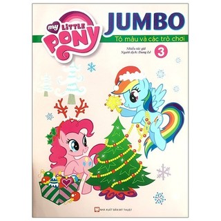 Sách My Little Pony - Jumbo Tô Màu Và Các Trò Chơi 3