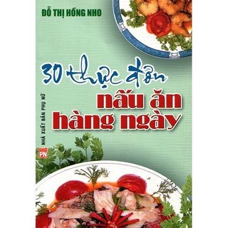 Sách 30 thực đơn nấu ăn hàng ngày