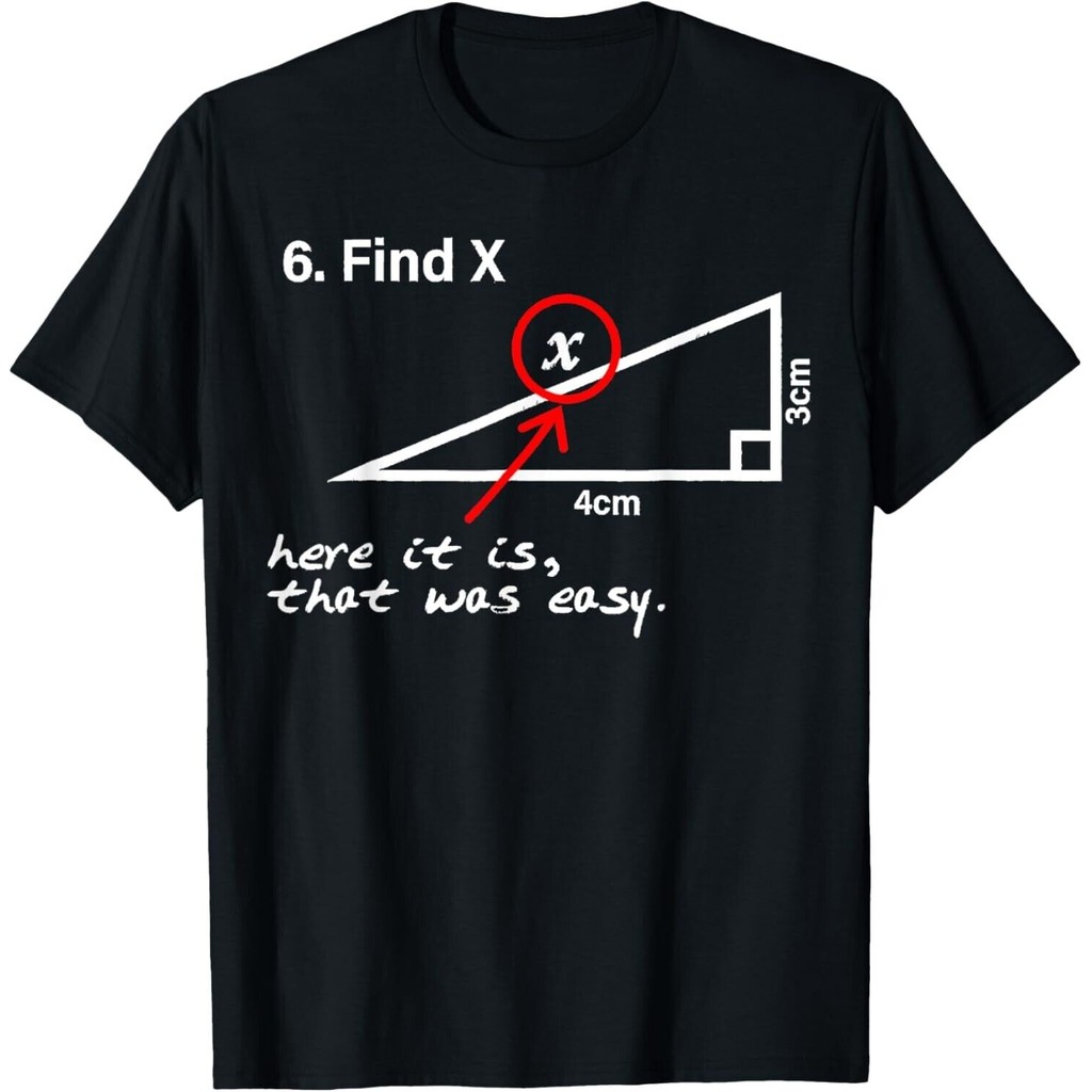 Find X Here It Is That Was Easy Funny Math Lover Áo thun