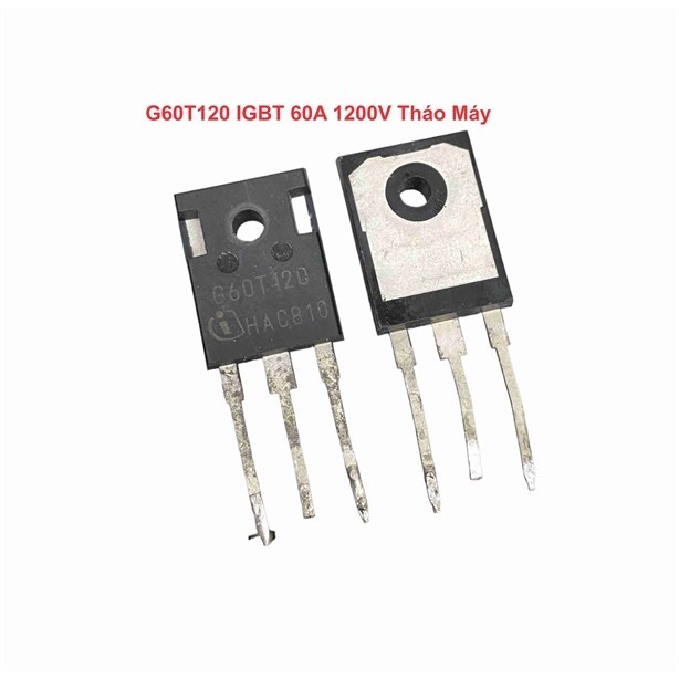 G60T120 IGBT 60A 1200V Tháo Máy
