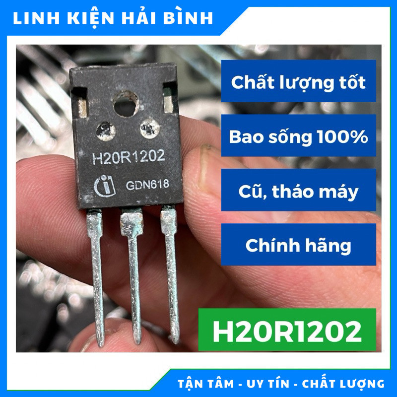 IGBT H20R1202 bếp từ chính hãng tháo máy tra kỹ trước khi bán
