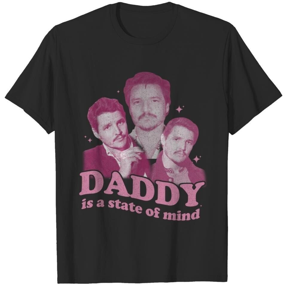 Áo sơ mi Daddy Is A State Of Mind, Áo thun Pedro Pascal dành cho người hâm mộ