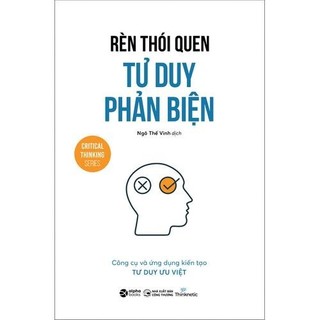 Sách rèn thói quen tư duy phản biện