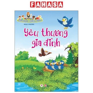 Sách Em Học Điều Hay: Yêu Thương Gia Đình